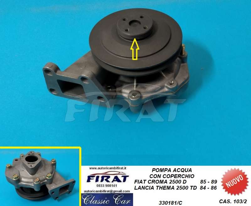 POMPA ACQUA FIAT CROMA 2.5 D - LANCIA THEMA 2.5 TD (330181/C)